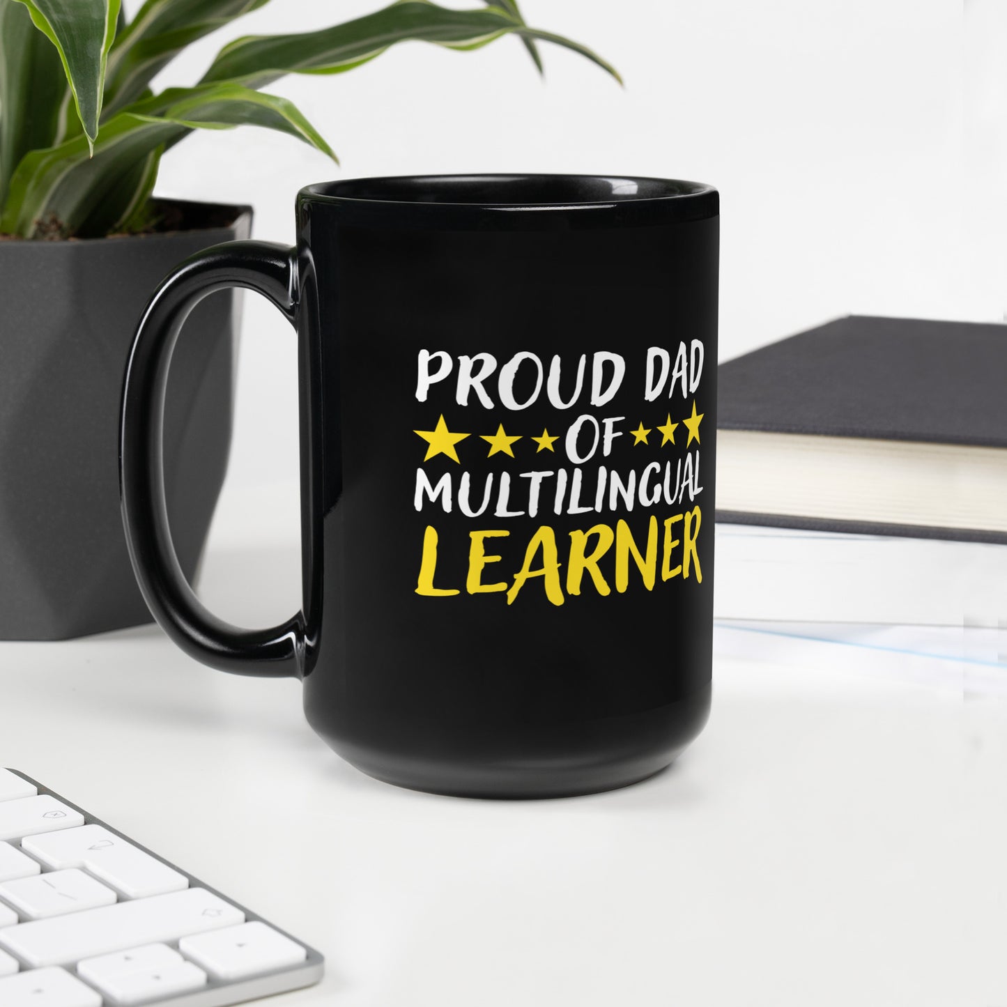 Proud DAD Of Multilingual Learner Black Glossy Mug.