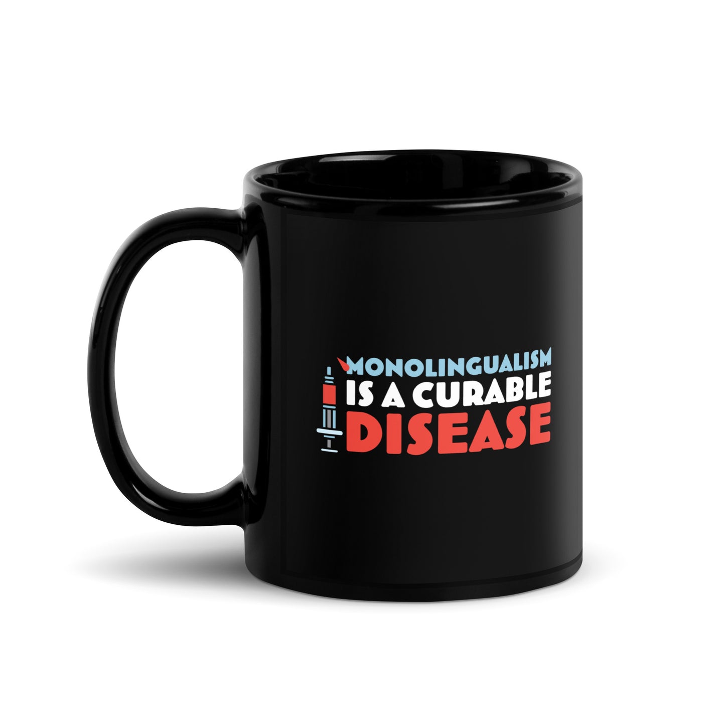 Monolingualism Black Glossy Mug.
