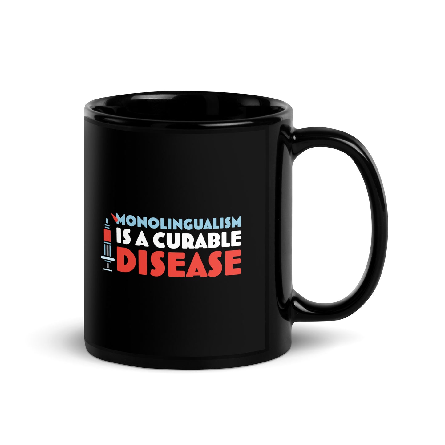 Monolingualism Black Glossy Mug.