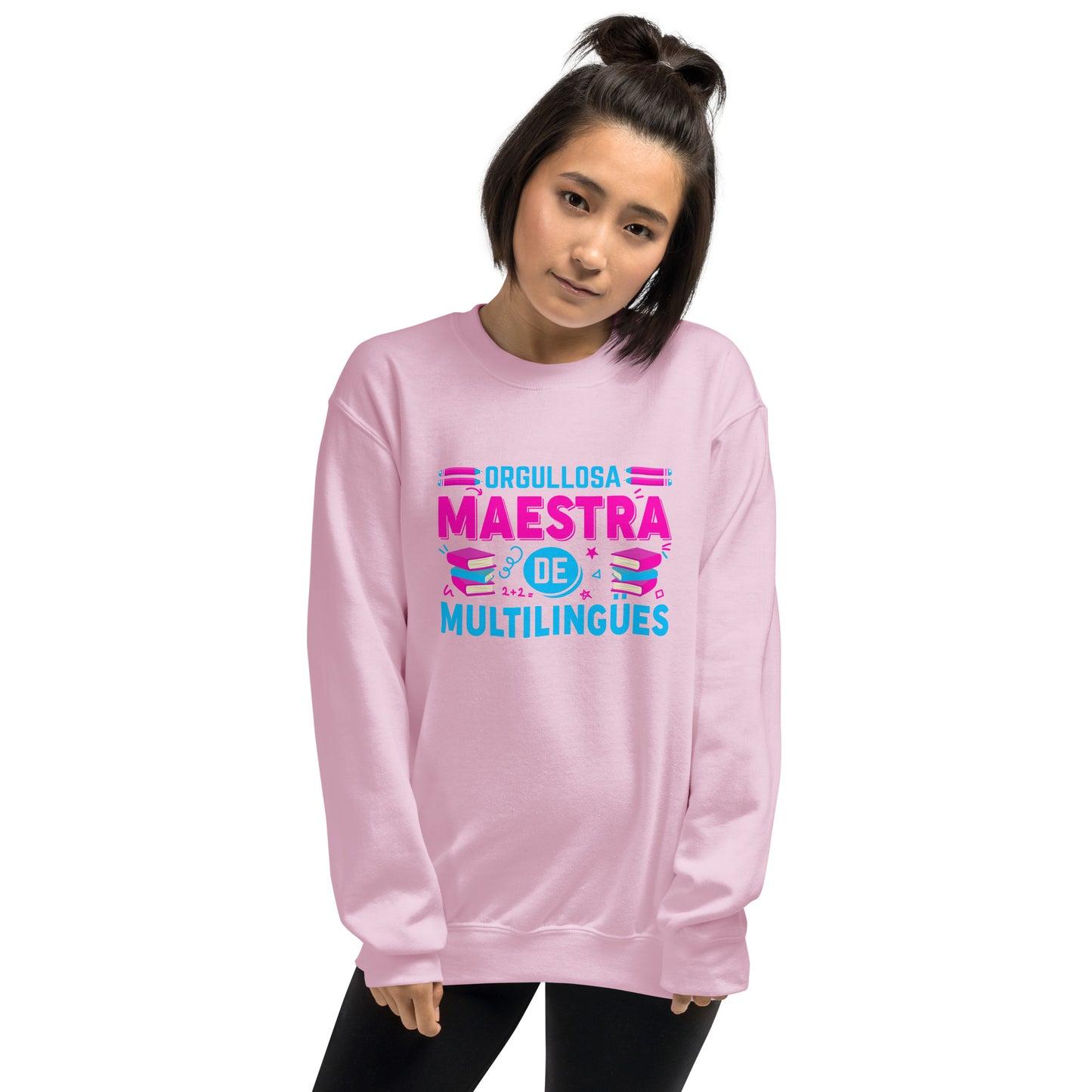 Proud to Teach Multilingual Learners Sweatshirt (Spanish)