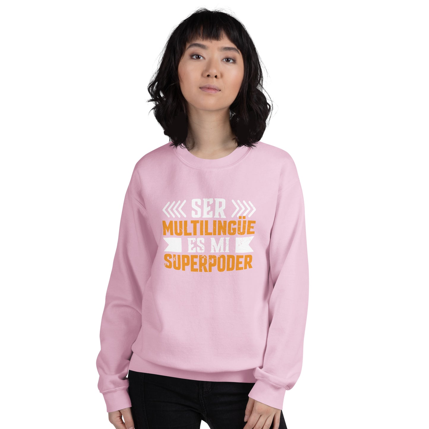 Being Multilingual is my Superpower Sweatshirt (Spanish)
