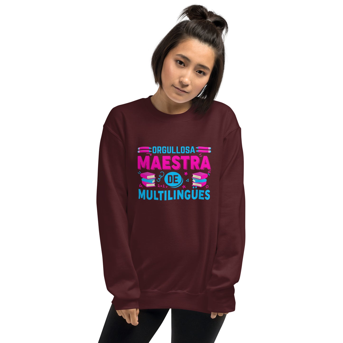 Proud to Teach Multilingual Learners Sweatshirt (Spanish)