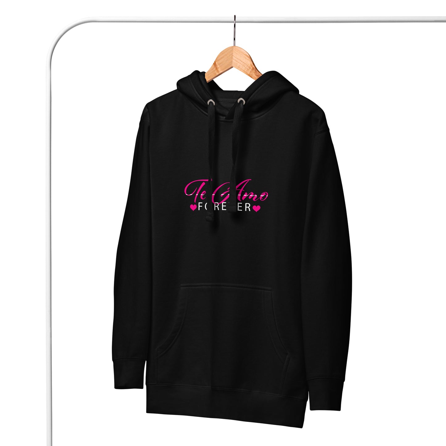 Te Amo Forever Hoodie.