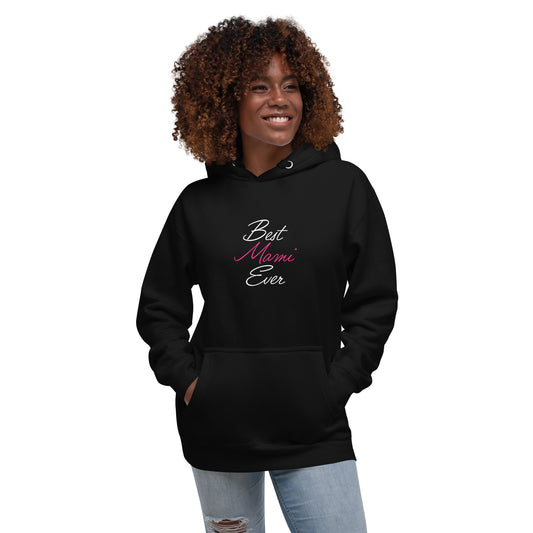 Best Mami Ever Hoodie (Spanglish)