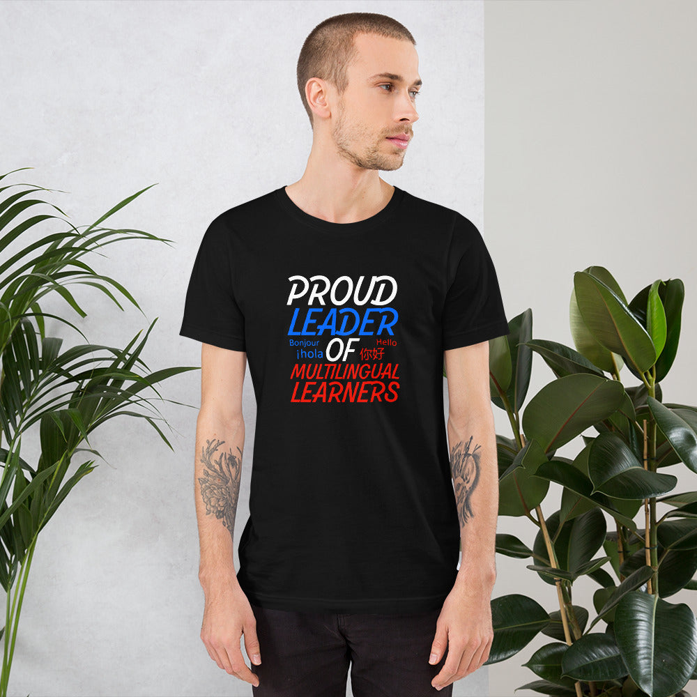 Proud Multilingual Learner Leader T-shirt