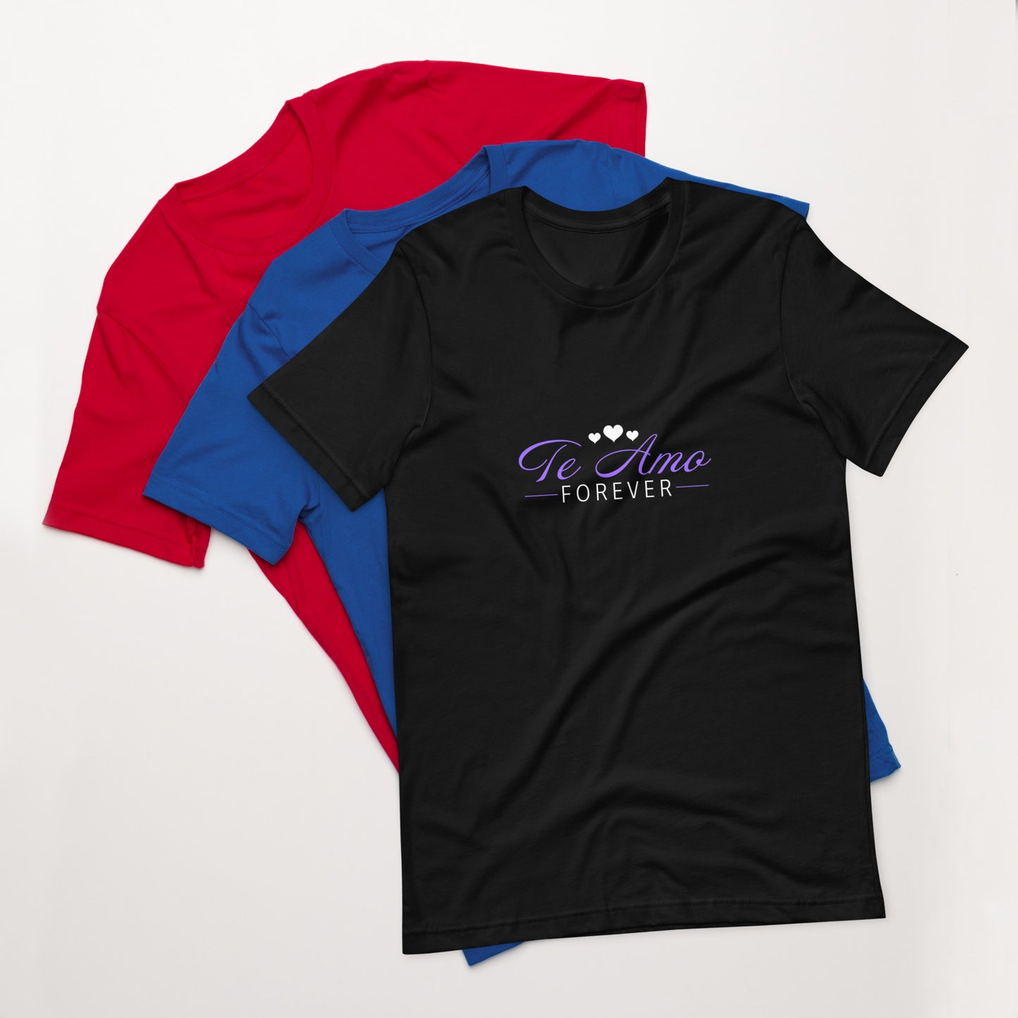 Te Amo Forever T-shirt