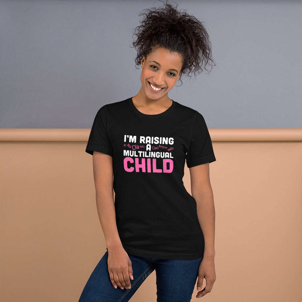 Raising Multilingual Child t-shirt