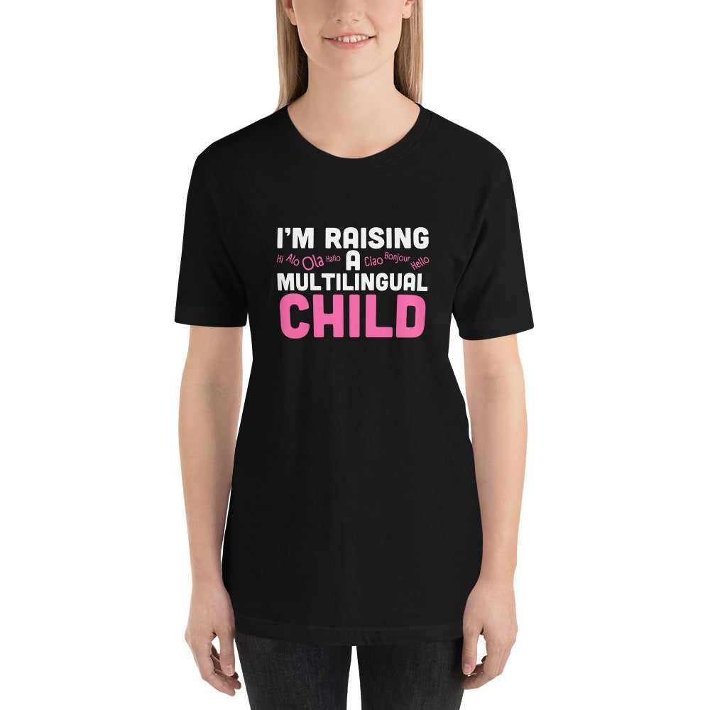 Raising Multilingual Child t-shirt