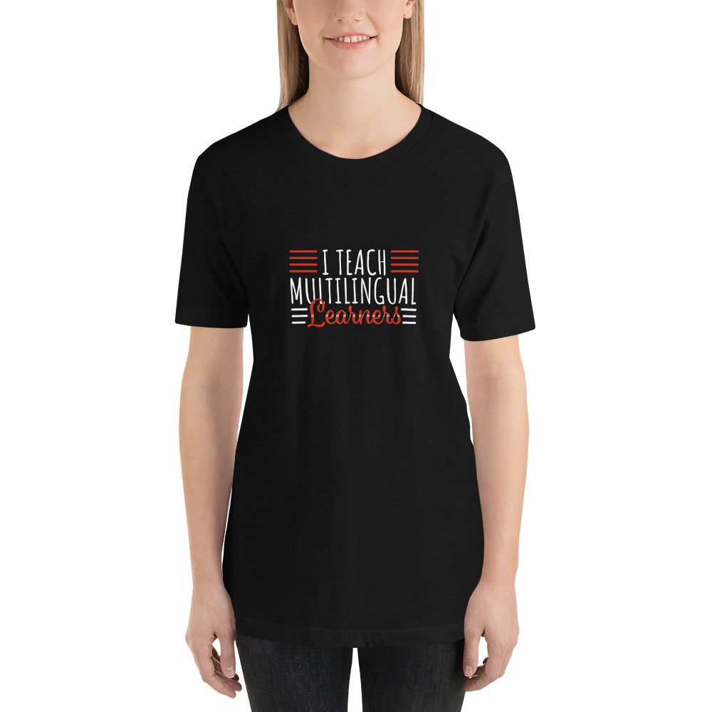 Teach Multilingual learner  t-shirt.