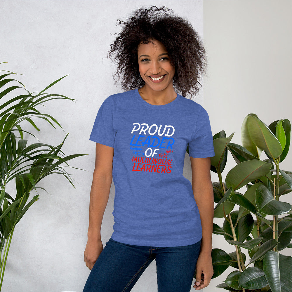 Proud Multilingual Learner Leader T-shirt