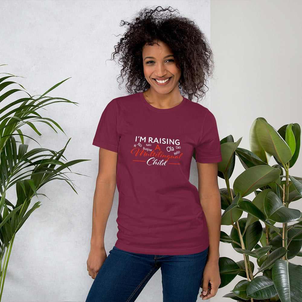 Raising Multilingual Child Unisex t-shirt.