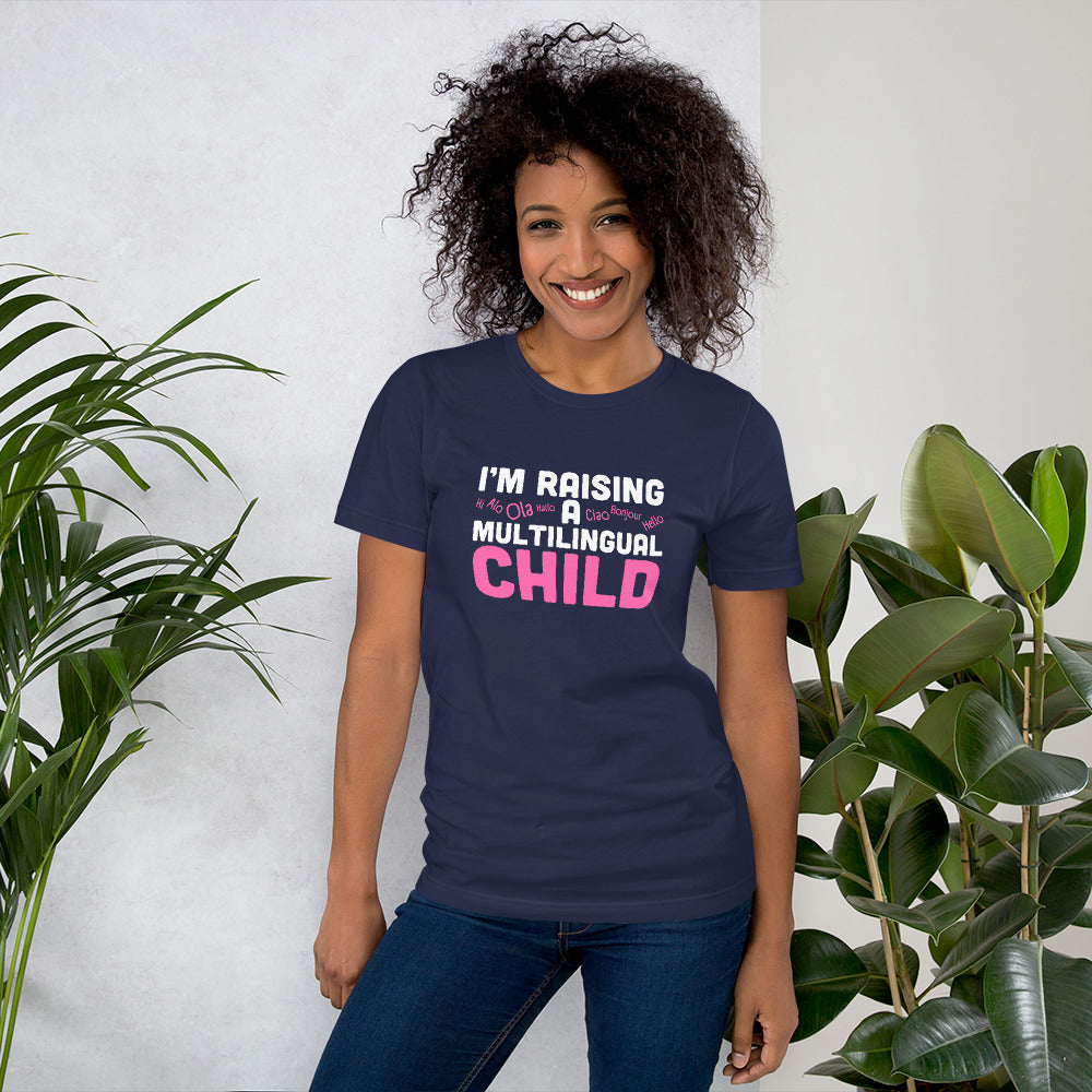 Raising Multilingual Child t-shirt
