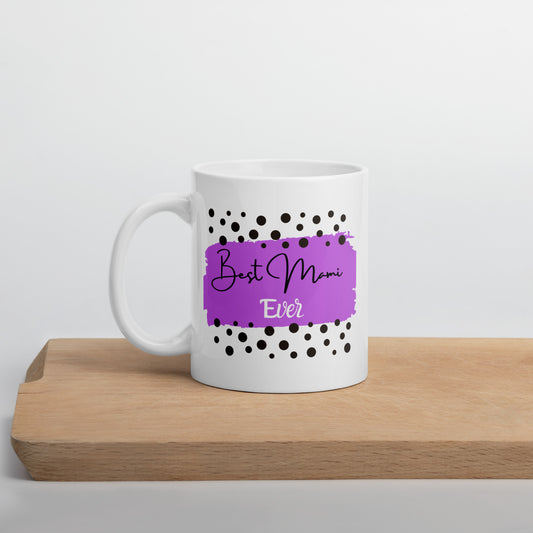 Best Mami Ever White glossy mug